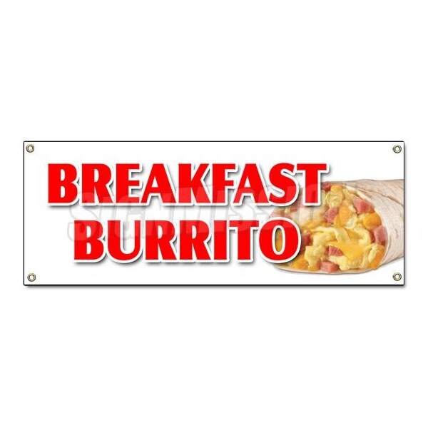 BREAKFAST BURRITO BANNER SIGN egg sausage bacon potato wrap all day